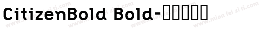 CitizenBold Bold字体转换